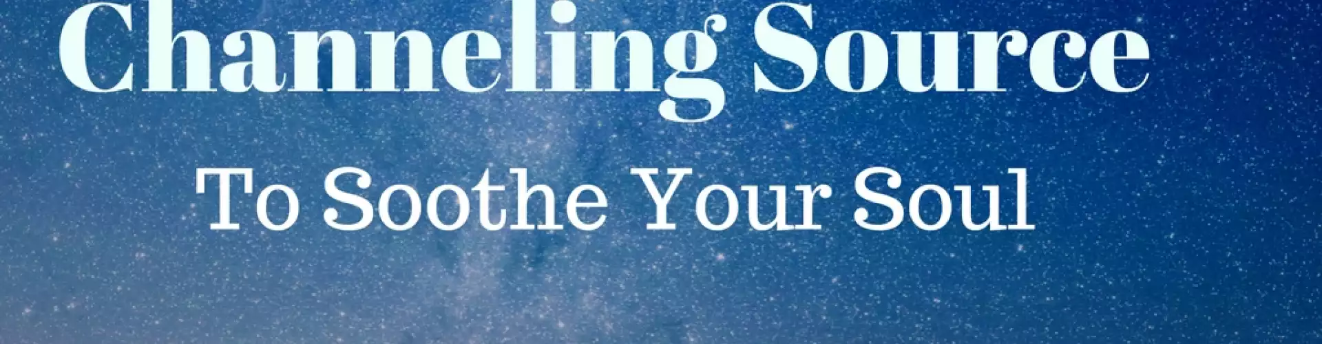 Channeling Source to Soothe Your Soul - Online Class by Maggie Chula