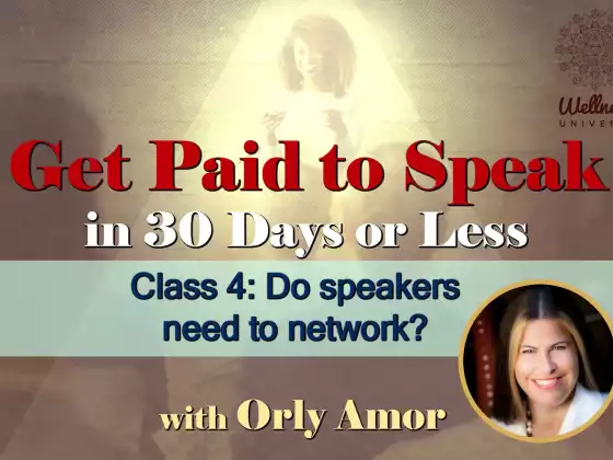 Class 4: Do Speakers Need to Network? with Orly Amor