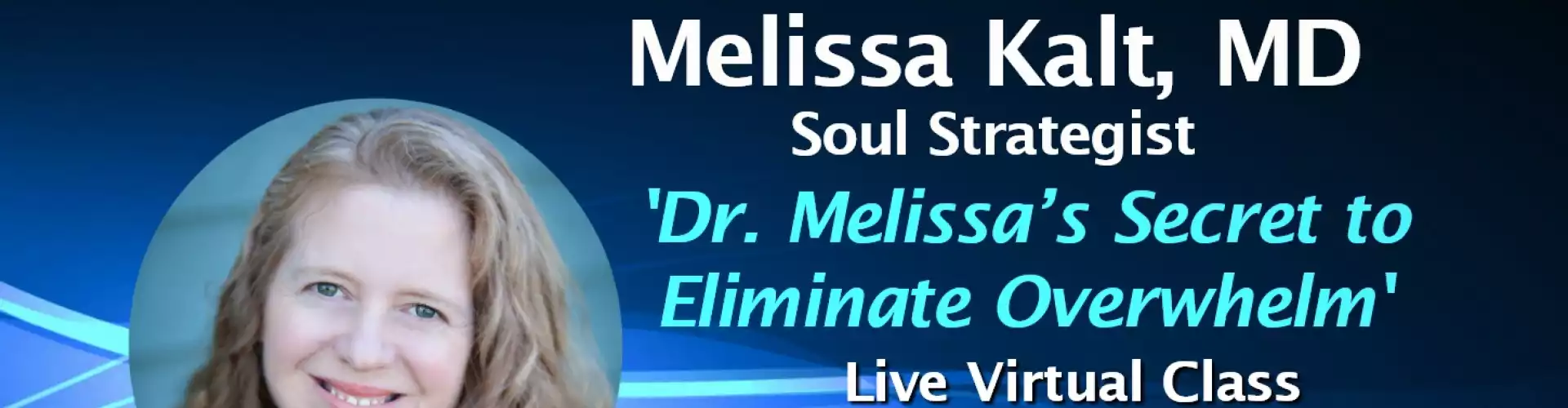 Rahsia Dr Melissa untuk Menghilangkan Keterlaluan dengan Pakar WU Dr Melissa Kalt - Online Class by The Wellness Universe