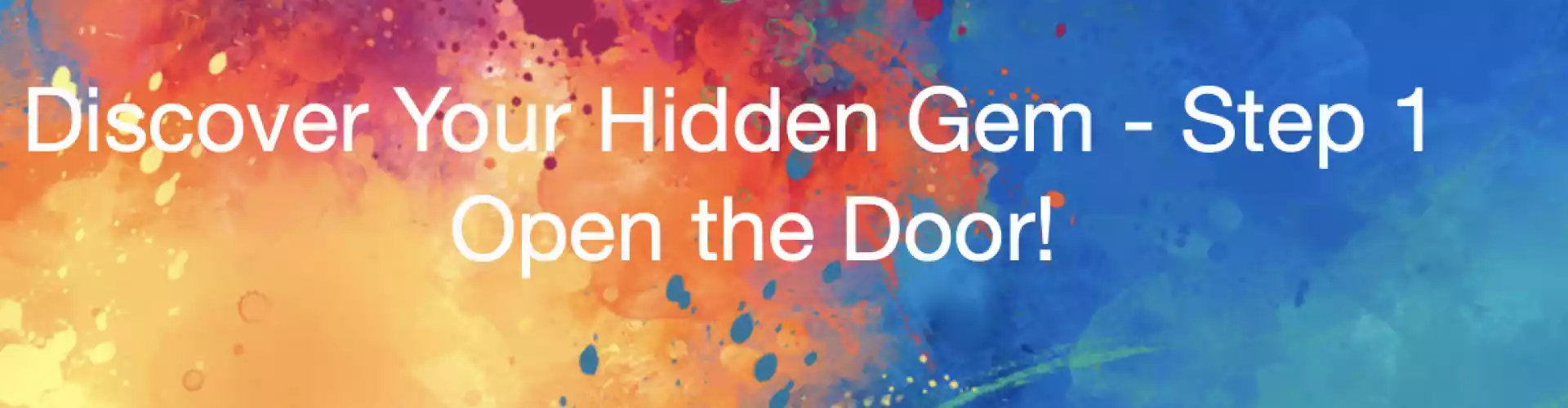 Discovering You Series - Opening A Doorway To Your Hidden Gem - Online Class by Joyce Stech