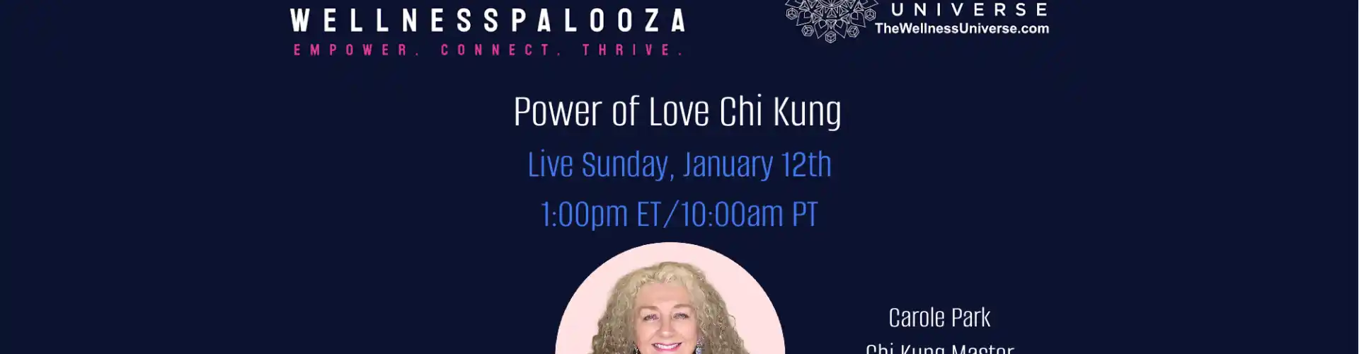 Wellnesspalooza 2025 Chi Kung Poder del Amor con Carole Park - Online Class by The Wellness Universe