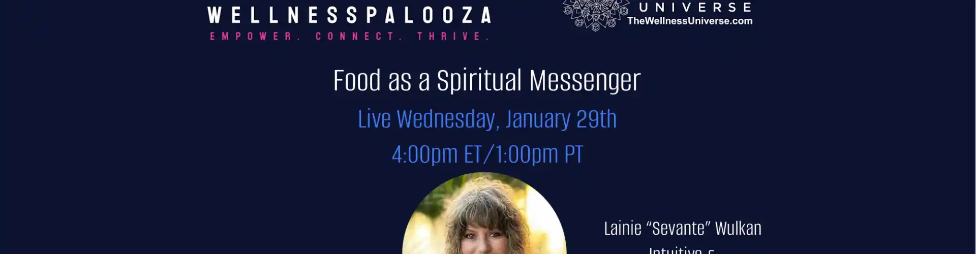 Wellnesspalooza 2025 Élelmiszer mint spirituális hírnök Lainie Wulkannal - Online Class by The Wellness Universe